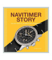 Navitimer Story  The epic saga of the Breitling chronograph