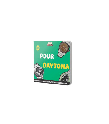 D pour Daytona - Apprends l'alphabet avec l'univers Rolex