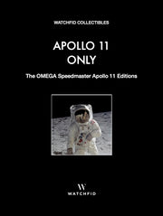 Apollo 11 Only – The OMEGA Speedmaster Apollo 11 Editions book, Watchfid Collectibles, English edition